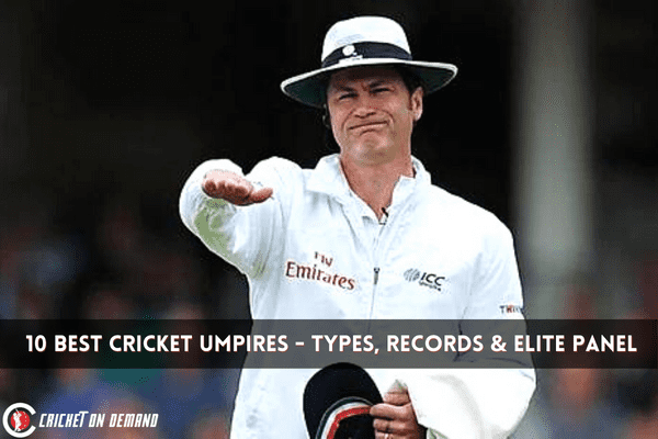 10 Best Cricket Umpires – Types, Records & Elite Panel