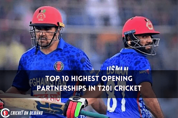 Top 10 Highest Opening Partnerships in T20I Cricket